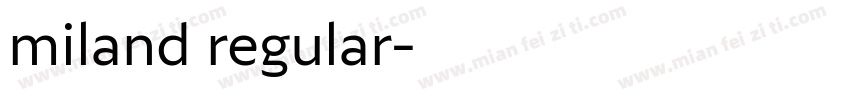 miland regular字体转换